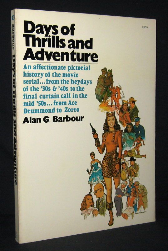 Alan Barbour DAYS THRILLS & ADVENTURE Movie Serial PB  